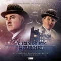 Cover: Sherlock Holmes - The Master of Blackstone Grange - Big Finish Productions Ltd