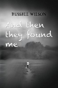 Enlarge image Cover: And Then They Found Me - Austin Macauley Publishers