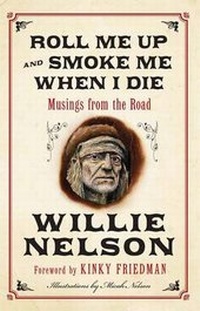 Enlarge image Cover: Roll Me Up and Smoke Me When I Die - William Morrow