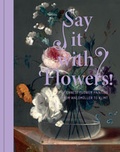 Cover: Say it with Flowers! - Prestel
