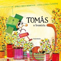 Enlarge image Cover: Tomás. O bromista - KALANDRAKA EDITORA