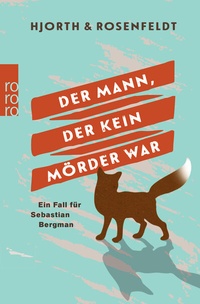 Abbildung von: Der Mann, der kein Mörder war - Rowohlt Taschenbuch