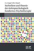 Cover: Techniken und Theorien der tiefenpsychologisch fundierten Psychotherapie - Klett-Cotta