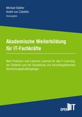 Cover: Akademische Weiterbildung f&uuml;r IT-Fachkr&auml;fte - BoD - Books on Demand