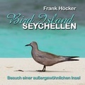 Cover: Bird Island - Seychellen - BoD - Books on Demand