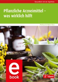 Enlarge image Cover: Pflanzliche Arzneimittel - was wirklich hilft - Avoxa - Mediengruppe Deutscher Apotheker