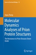 Cover: Molecular Dynamics Analyses of Prion Protein Structures - Springer