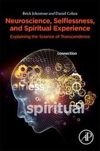 Abbildung von: Neuroscience, Selflessness, and Spiritual Experience - Academic Press