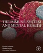 Cover: The Immune System and Mental Health - Academic Press