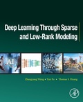 Cover: Deep Learning through Sparse and Low-Rank Modeling - Academic Press