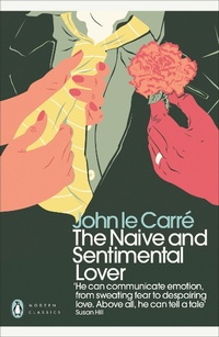 Enlarge image Cover: The Naive and Sentimental Lover - Penguin Classics
