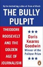 Cover: The Bully Pulpit - Penguin Books Ltd