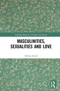 Cover: Masculinities, Sexualities and Love - Routledge