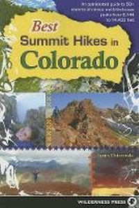 Abbildung von: Best Summit Hikes in Colorado - Wilderness Press