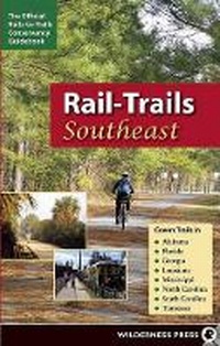 Enlarge image Cover: Rail-Trails Southeast - Wilderness Press