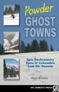 Abbildung von: Powder Ghost Towns - Wilderness Press