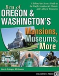 Cover: Best of Oregon and Washington's Mansions, Museums, and More - Wilderness Press
