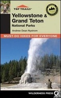 Cover: Top Trails: Yellowstone and Grand Teton - Wilderness Press