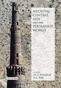 Abbildung von: Medieval Central Asia and the Persianate World - I.B. Tauris