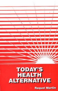 Abbildung von: Today's Health Alternative - America West Publishers,U.S.