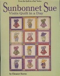 Cover: Sunbonnet Sue Visits Quilt in a Day - Quilt in a Day.