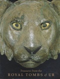 Cover: Treasures from the Royal Tombs of Ur - University of Pennsylvania Museum of Archaeology & Anthropology