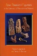 Cover: Ayia Paraskevi Figurines in the University of Pennsylvania Museum - University of Pennsylvania Museum of Archaeology & Anthropology