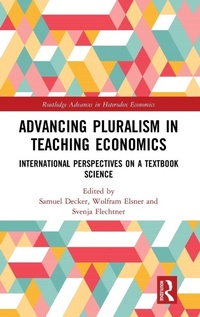 Enlarge image Cover: Advancing Pluralism in Teaching Economics - Routledge