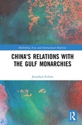 Cover: China's Relations with the Gulf Monarchies - Routledge