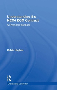 Enlarge image Cover: Understanding the NEC4 ECC Contract - Routledge
