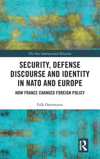 Enlarge image Cover: Security, Defense Discourse and Identity in NATO and Europe - Routledge