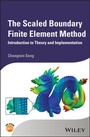 Cover: The Scaled Boundary Finite Element Method - Wiley-ISTE