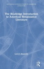 Cover: The Routledge Introduction to American Renaissance Literature - Routledge