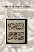 Cover: South Asian Texts in History - Critical Engagements with Sheldon Pollock - Association for Asian Studies