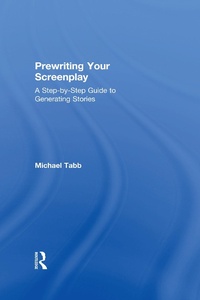Abbildung von: Prewriting Your Screenplay - Routledge
