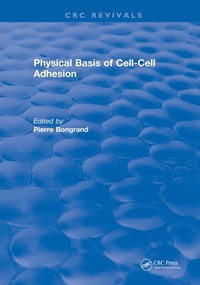 Enlarge image Cover: Physical Basis of Cell-Cell Adhesion - CRC Press