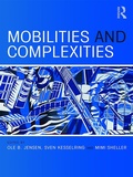 Cover: Mobilities and Complexities - Routledge