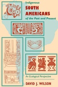 Cover: Indigenous South Americans Of The Past And Present - Routledge