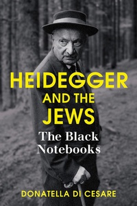Enlarge image Cover: Heidegger and the Jews - Wiley