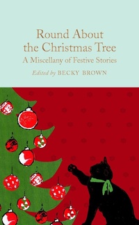 Enlarge image Cover: Round About the Christmas Tree - Macmillan Collector's Library