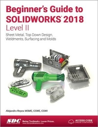 Abbildung von: Beginner's Guide to SOLIDWORKS 2018 - Level II - SDC Publications