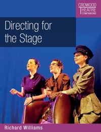 Abbildung von: Directing for the Stage - The Crowood Press Ltd