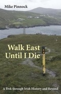 Cover: Walk East Until I Die - Taberno Publishing