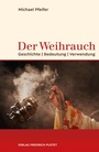 Cover: Der Weihrauch - Pustet, F