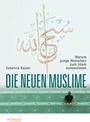 Cover: Die neuen Muslime - Promedia