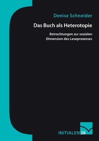 Abbildung von: Das Buch als Heterotopie - Mainzer Institut für Buchwissenschaft
