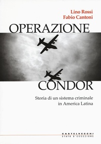 Abbildung von: Operazione Condor. Storia di un sistema criminale in America Latina - Stato d'eccezione;Castelvecchi