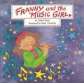 Cover: Franny and the Music Girl - Second Story Press