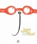 Cover: Kipir Kipir Bir Hayal - Iletisim Yayinlari