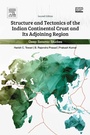 Cover: Structure and Tectonics of the Indian Continental Crust and Its Adjoining Region - Elsevier